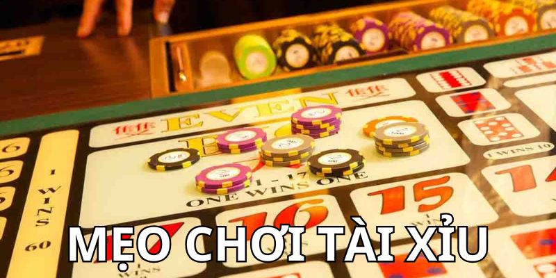 mẹo chơi tài xỉu