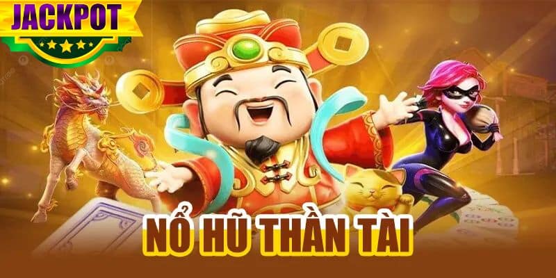 Nổ hũ thần tài